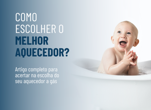 Como escolher o melhor aquecedor a gás?